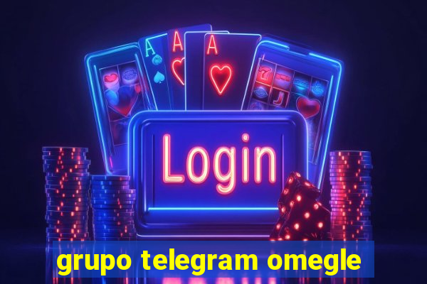 grupo telegram omegle